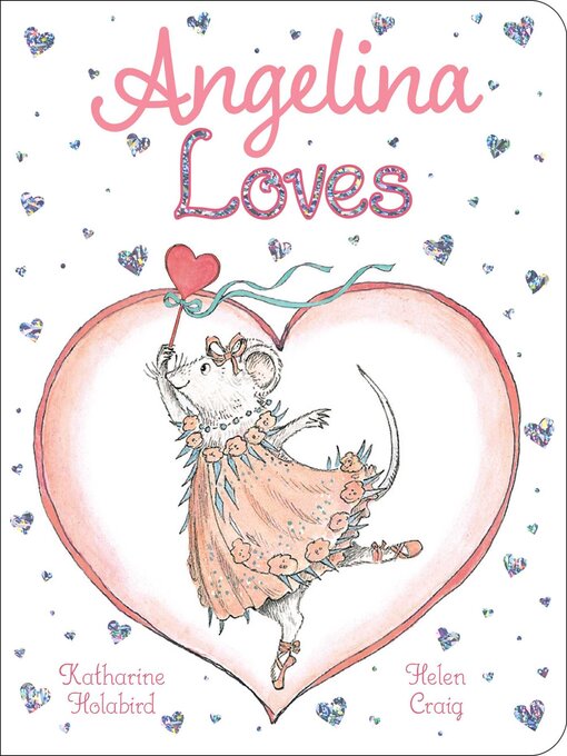 Title details for Angelina Loves by Katharine Holabird - Wait list